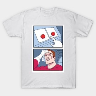 Two Buttons Meme T-Shirt